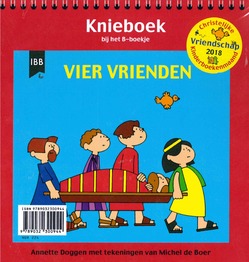 VIER VRIENDEN  KNIEBOEK BIJ HET B-BOEKJE - DOGGEN, ANNETTE - 9789032300944