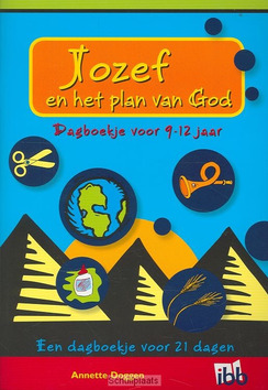 JOZEF EN HET PLAN VAN GOD 9-12 JARIGEN - DOGGEN, A. - 9789032309206
