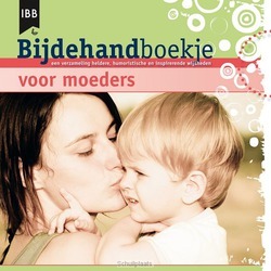 BIJDEHANDBOEKJE VOOR MOEDERS - 9789032312527