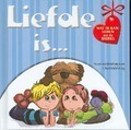 LIEFDE IS... - VERVER, C. - 9789032318529