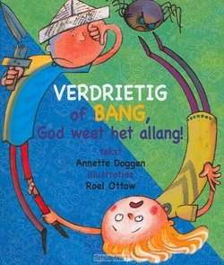 VERDRIETIG OF BANG GOD WEET HET ALLANG - DOGGEN, A. - 9789032318826