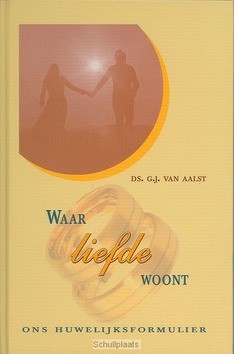 WAAR LIEFDE WOONT - AALST - 9789033116636