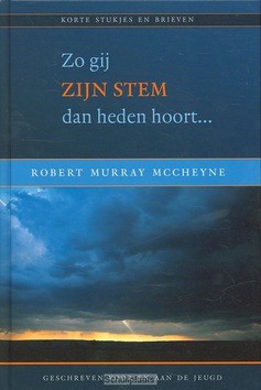 ZO GIJ ZIJN STEM DAN HEDEN HOORT - MCCHEYNE - 9789033122057