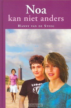 NOA KAN NIET ANDERS - STEEG - 9789033122422