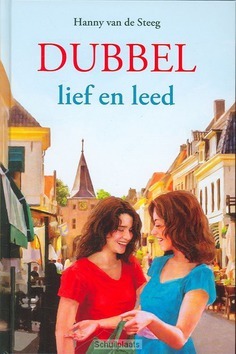 DUBBEL LIEF EN LEED - STEEG, HANNY VAN DE - 9789033124808