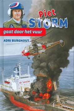 PIET STORM GAAT DOOR HET VUUR - BURGHOUT, ADRI - 9789033125003