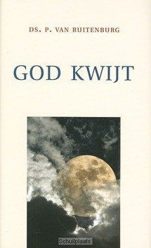 GOD KWIJT - RUITENBURG, P. VAN - 9789033125393