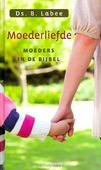 MOEDERLIEFDE - LABEE, B. - 9789033126086