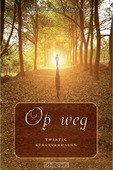 OP WEG - KARELS-MEEUSE, M.H. - 9789033126390