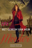 GEHEIM VAN MIJN MOEDER - GOHLKE, CATHY - 9789033127410