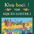 KIJK EN LUISTER 2 KLEURBOEK - ZWOFERINK, LAURA - 9789033127656