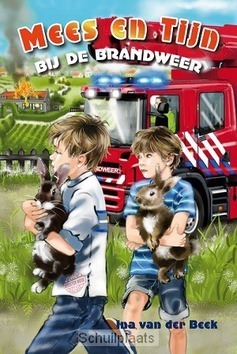 MEES EN TIJN BIJ DE BRANDWEER - BEEK, INA VAN DER - 9789033127700