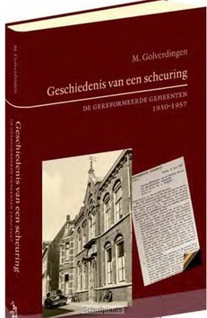 GESCHIEDENIS VAN EEN SCHEURING - GOLVERDINGEN, M. - 9789033127908