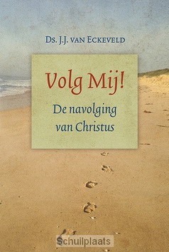 VOLG MIJ - ECKEVELD, J.J. VAN - 9789033128868