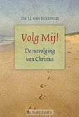 VOLG MIJ - ECKEVELD, J.J. VAN - 9789033128868