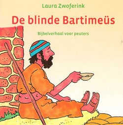DE BLINDE BARTIMEÜS - ZWOFERINK, LAURA - 9789033129773