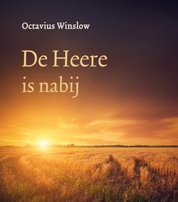 DE HEERE IS NABIJ - WINSLOW, OCTAVIUS - 9789033129919