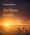 DE HEERE IS NABIJ - WINSLOW, OCTAVIUS - 9789033129919