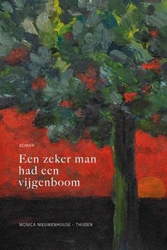 EEN ZEKER MAN HAD EEN VIJGENBOOM - NIEUWENHUIJSE-THIJSEN, MONICA - 9789033130182