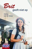 BRIT GEEFT NIET OP - STEEG, HANNY VAN DE - 9789033130519