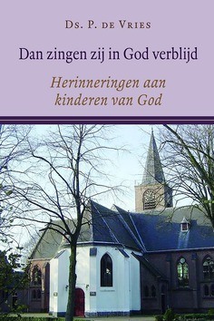 DAN ZINGEN ZIJ IN GOD VERBLIJD - VRIES, DS. P. DE - 9789033130717