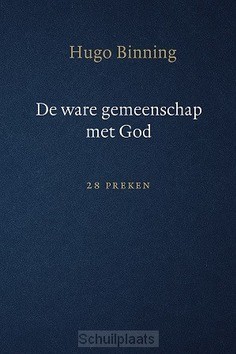 WARE GEMEENSCHAP MET GOD - BINNING, HUGO - 9789033130946