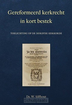 GEREFORMEERD KERKRECHT IN KORT BESTEK - SILFHOUT, W. - 9789033131011