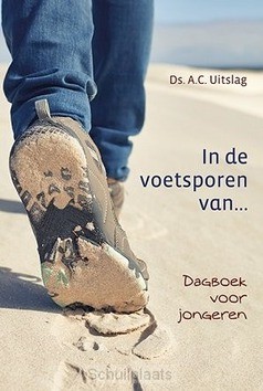 IN DE VOETSPOREN VAN - UITSLAG, D. A.C. - 9789033131264