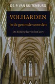 VOLHARDEN IN DE GEZONDE WOORDEN