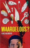 WAARDELOOS? - MIJNDERS, HANS - 9789033131561