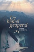 DE HEMEL GEOPEND - WINSLOW, MARY - 9789033132261