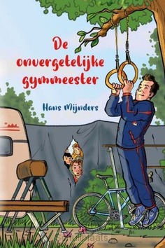 DE ONVERGETELIJKE GYMMEESTER - MIJNDERS, HANS - 9789033132360