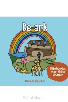 DE ARK – BIJBELBOEKJES - VISSCHER, MARLEEN - 9789033132667