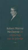 BLIJDSCHAP VAN DE GELOVIGE - MCCHEYNE, ROBERT MURRAY - 9789033132735