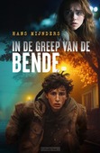 IN DE GREEP VAN DE BENDE - MIJNDERS, HANS - 9789033133244