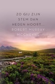 ZO GIJ ZIJN STEM DAN HEDEN HOORT - MCCHEYNE, ROBERT MURRAY - 9789033133329