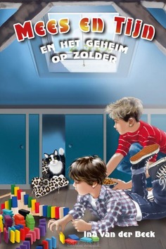 MEES EN TIJN EN HET GEHEIM OP ZOLDER - BEEK, INA, VAN DER - 9789033133459