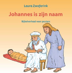 JOHANNES IS ZIJN NAAM - ZWOFERINK, LAURA - 9789033133572