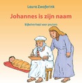 JOHANNES IS ZIJN NAAM - ZWOFERINK, LAURA - 9789033133572