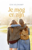 JE MAG ER ZIJN - VELDKAMP, GEA - 9789033133633