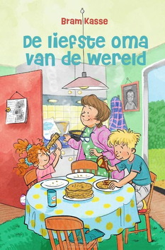 DE LIEFSTE OMA VAN DE WERELD - KASSE, BRAM - 9789033134142