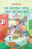 DE LIEFSTE OMA VAN DE WERELD - KASSE, BRAM - 9789033134142