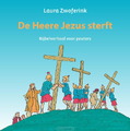 DE HEERE JEZUS STERFT - ZWOFERINK, LAURA - 9789033134159