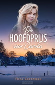DE HOOFDPRIJS VOOR CAROLA - ZOETEMAN, THEA - 9789033134203