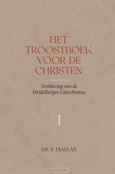 HET TROOSTBOEK VOOR DE CHRISTEN - MALLAN, DS. F. - 9789033134210