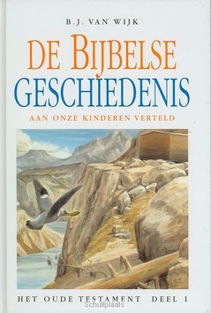 BIJBELSE GESCHIEDENIS OT 1 AAN ONZE KIND - WIJK - 9789033605024