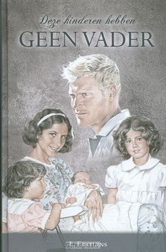 DEZE KINDEREN HEBBEN GEEN VADER - ERKELENS, L. - 9789033609671