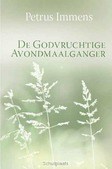 GODVRUCHTIGE AVONDMAALGANGER - IMMENS, PETRUS - 9789033609954