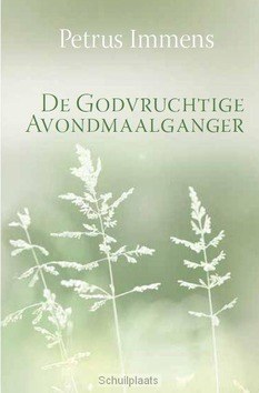 GODVRUCHTIGE AVONDMAALGANGER - IMMENS, PETRUS - 9789033609954