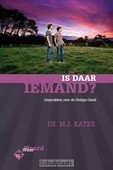IS DAAR IEMAND....?! - KATER, M.J. - 9789033615566